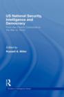 US National Security, Intelligence and Democracy : From the Church Committee to the War on Terror - Book