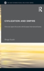 Civilization and Empire : China and Japan's Encounter with European International Society - Book