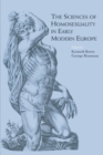 The Sciences of Homosexuality in Early Modern Europe - Book
