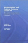 Totalitarianism and Political Religions Volume III : Concepts for the Comparison Of Dictatorships - Theory & History of Interpretations - Book