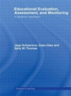 Educational Evaluation, Assessment and Monitoring : A Systematic Approach - Book