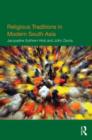 Religious Traditions in Modern South Asia - Book