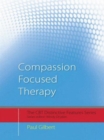 Compassion Focused Therapy : Distinctive Features - Book