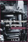 Watershed Development and Livelihoods : People’s Action in India - Book