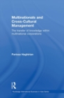 Multinationals and Cross-Cultural Management : The Transfer of Knowledge within Multinational Corporations - Book
