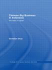 Chinese Big Business in Indonesia : The State of Capital - Book