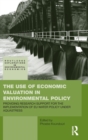 The Use of Economic Valuation in Environmental Policy : Providing Research Support for the Implementation of EU Water Policy Under Aquastress - Book