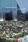Memorylands : Heritage and Identity in Europe Today - Book