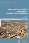 Integrated Urban Water Management: Arid and Semi-Arid Regions : UNESCO-IHP - Book