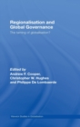 Regionalisation and Global Governance : The Taming of Globalisation? - Book