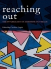 Reaching Out : The Psychology of Assertive Outreach - Book