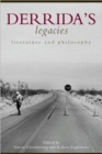Derrida's Legacies : Literature and Philosophy - Book