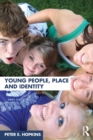 Young People, Place and Identity - Book