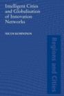 Intelligent Cities and Globalisation of Innovation Networks - Book