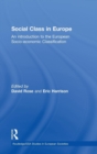 Social Class in Europe : An introduction to the European Socio-economic Classification - Book