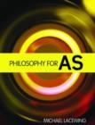 Philosophy for AS : 2008 AQA Syllabus - Book