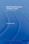 Rethinking Economic Change in India : Labour and Livelihood - Book