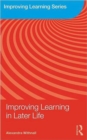 Improving Learning in Later Life - Book