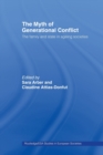 The Myth of Generational Conflict : The Family and State in Ageing Societies - Book