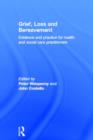 Grief, Loss and Bereavement : Evidence and Practice for Health and Social Care Practitioners - Book
