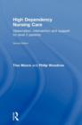 High Dependency Nursing Care : Observation, Intervention and Support for Level 2 Patients - Book