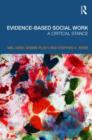 Evidence-based Social Work : A Critical Stance - Book