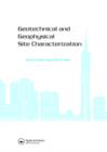 Geotechnical and Geophysical Site Characterization : Proceedings of the 3rd International Conference on Site Characterization (ISC'3, Taipei, Taiwan, 1-4 April 2008). BOOK Keynote papers (258 pages) + - Book