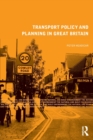 Transport Policy and Planning in Great Britain - Book