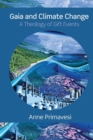 Gaia and Climate Change : A Theology of Gift Events - Book