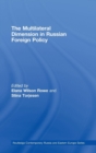 The Multilateral Dimension in Russian Foreign Policy - Book