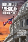 Ideologies of American Foreign Policy - Book
