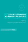 Contexts of Learning Mathematics and Science : Lessons Learned from TIMSS - Book