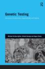 Genetic Testing : Accounts of Autonomy, Responsibility and Blame - Book