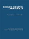 Science Industry and Society : Studies in the Sociology of Science - Book