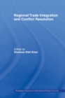 Regional Trade Integration and Conflict Resolution - Book