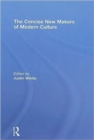 The Concise New Makers of Modern Culture - Book