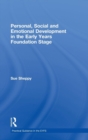 Personal, Social and Emotional Development in the Early Years Foundation Stage - Book
