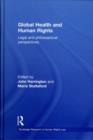 Global Health and Human Rights : Legal and Philosophical Perspectives - Book