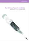 The Ethics of Sports Medicine - Book