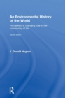 An Environmental History of the World : Humankind's Changing Role in the Community of Life - Book