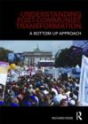 Understanding Post-Communist Transformation : A Bottom Up Approach - Book