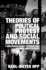 Theories of Political Protest and Social Movements : A Multidisciplinary Introduction, Critique, and Synthesis - Book