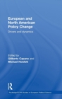 European and North American Policy Change : Drivers and Dynamics - Book