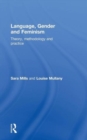 Language, Gender and Feminism : Theory, Methodology and Practice - Book