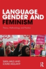 Language, Gender and Feminism : Theory, Methodology and Practice - Book