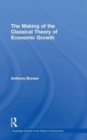 The Making of the Classical Theory of Economic Growth - Book