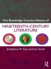The Routledge Concise History of Nineteenth-Century Literature - Book