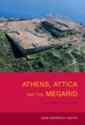 Athens, Attica and the Megarid : An Archaeological Guide - Book