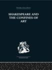 Shakespeare and the Confines of Art - Book