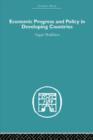 Economic Progress and Policy in Developing Countries - Book